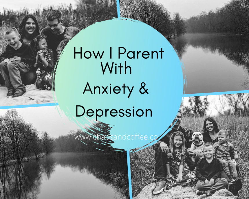 How I parent with anxiety and depression