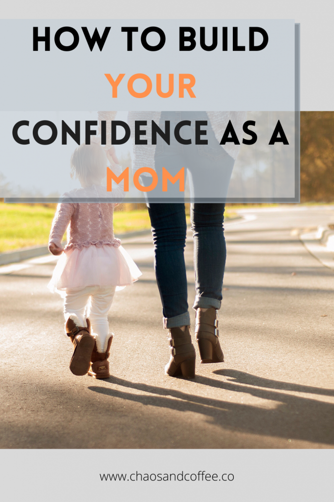 How to build your confidence as a mom 